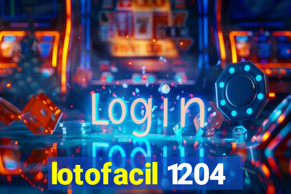 lotofacil 1204